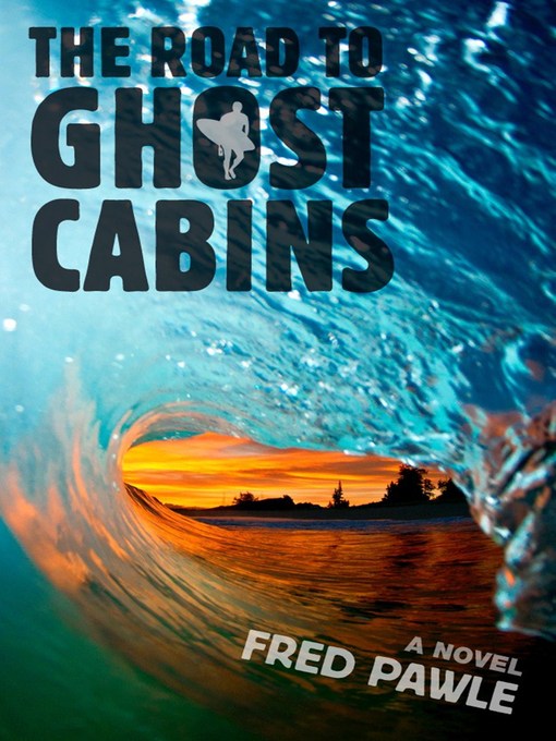 Title details for The Road to Ghost Cabins by Fred Pawle - Available